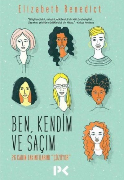 Ben Kendim ve Saçım - 26 Kadın Takıntılarını Çözüyor