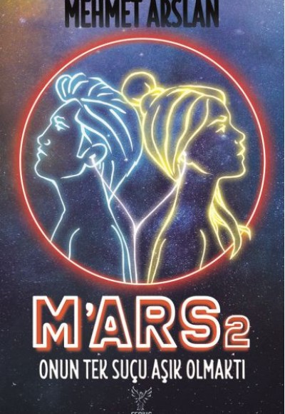 Mars 2 - Onun Tek Suçu Aşık Olmaktı
