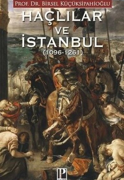 Haçlılar ve İstanbul (1096-1261)
