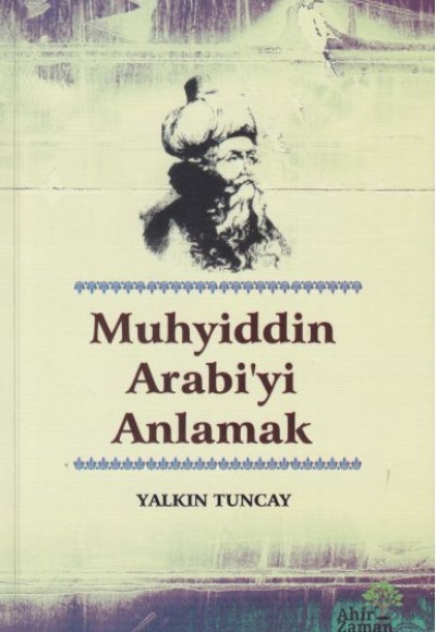 Muhyiddin Arabi'yi Anlamak