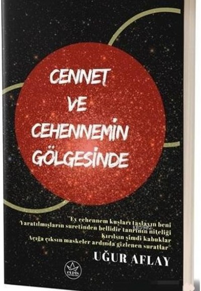 Cennet ve Cehennemin Gölgesinde