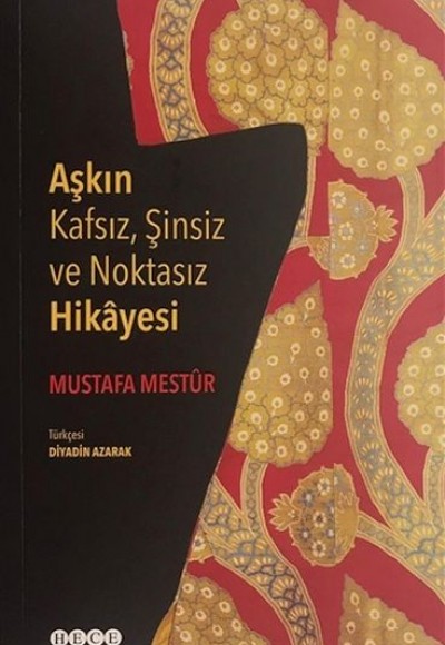 Aşkın Kafsız, Şinsiz ve Noktasız Hikayesi