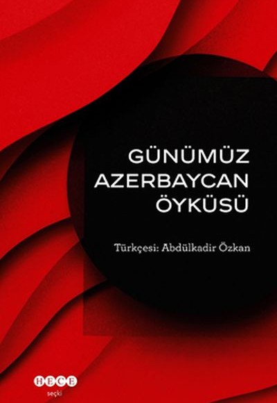 Günümüz Azerbeycan Öyküsü