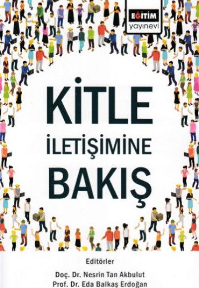 Kitle İletişimine Bakış