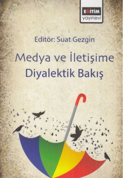 Medya ve İletişim Diyalektik Bakış