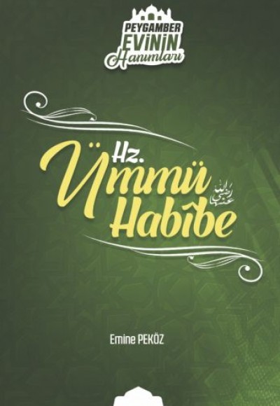 Peygamber Evinin Hanımları - Hz. Ümmü Habibe