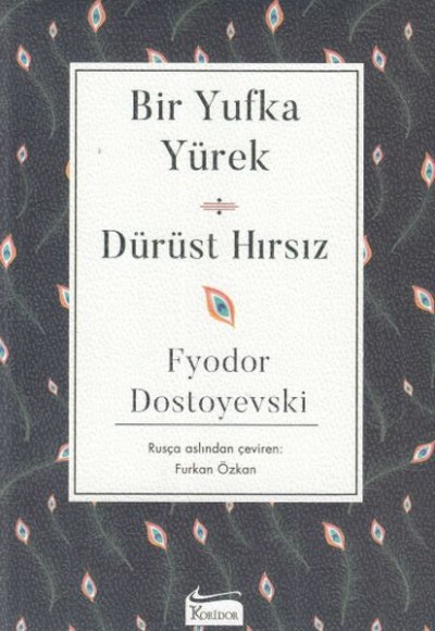 Bir Yufka Yürek & Dürüst Hırsız