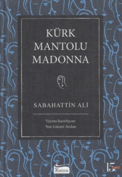 Kürk Mantolu Madonna (Bez Ciltli)