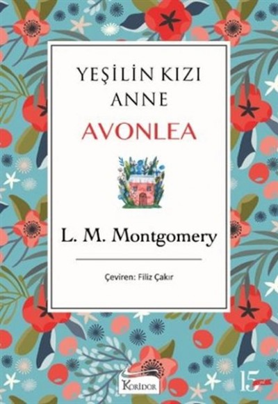 Yeşilin Kızı Anne Avonlea - Mavi Bez Cilt