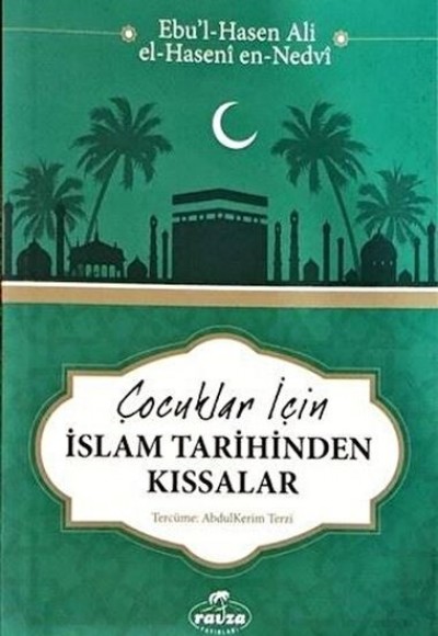 Çocuklar için İslam Tarihinden Kıssalar