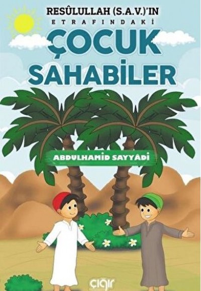 Resulullah (Sav)'ın Etrafındaki Çocuk Sahabiler