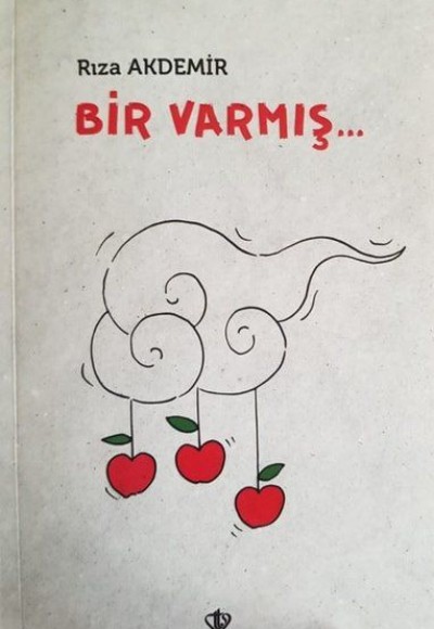 Bir Varmış...