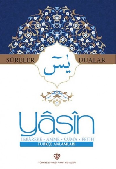 Yasin Sureler ve Dualar Türkçe