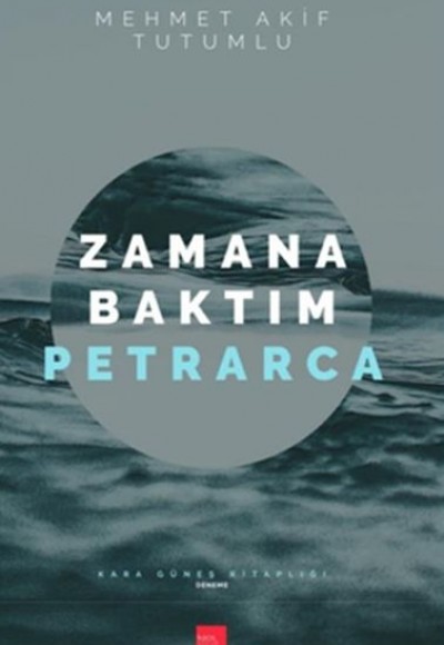 Zamana Baktım Petrarca