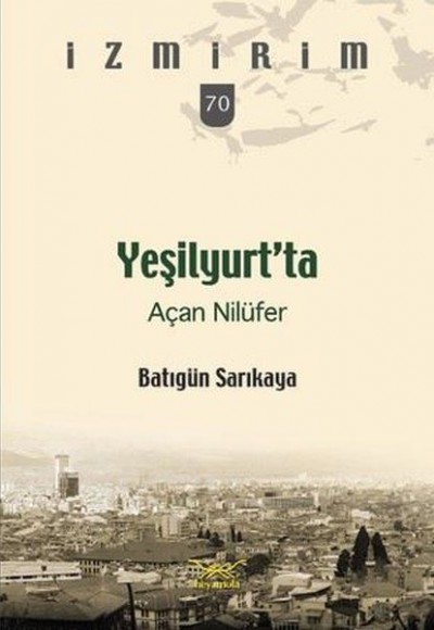 Yeşilyurt’ta Açan Nilüfer