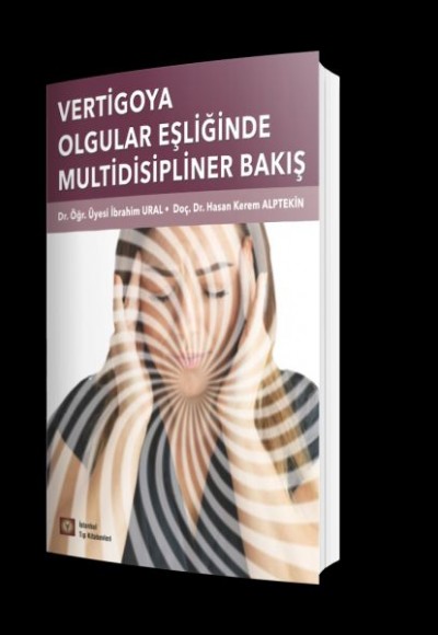 Vertigoya Olgular Eşliğinde Multidisipliner Yaklaşım