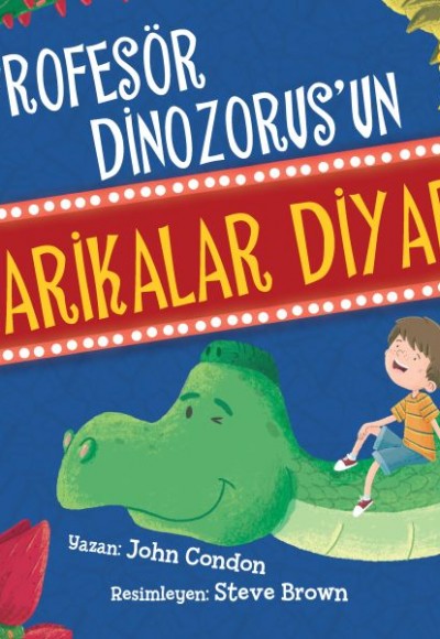 Profesör Dinozorus’un Harikalar Diyarı