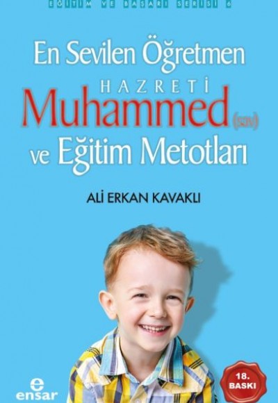 En Sevilen Öğretmen Hazreti Muhammed (sav) ve Eğitim Metotları