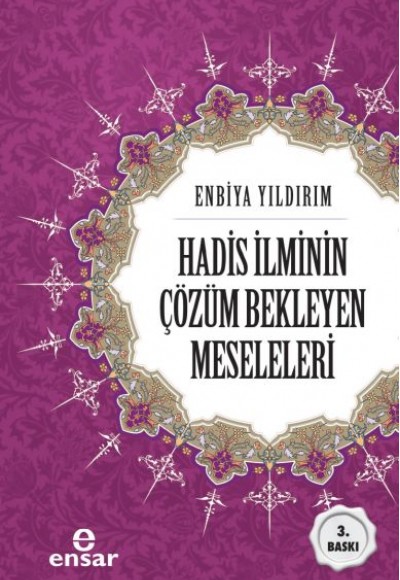 Hadis İlminin Çözüm Bekleyen Meseleleri