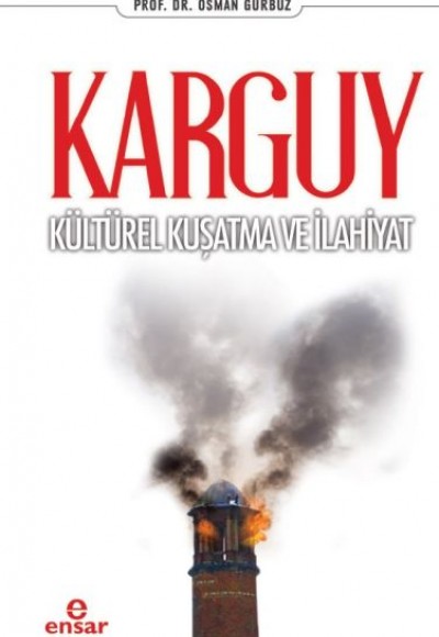 Karguy - Kültürel Kuşatma ve İlahiyat