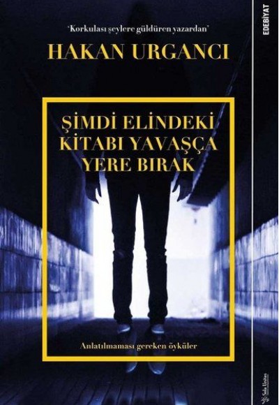 Şimdi Elindeki Kitabı Yavaşça Yere Bırak