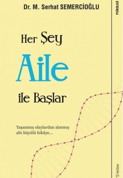 Her Şey Aile ile Başlar