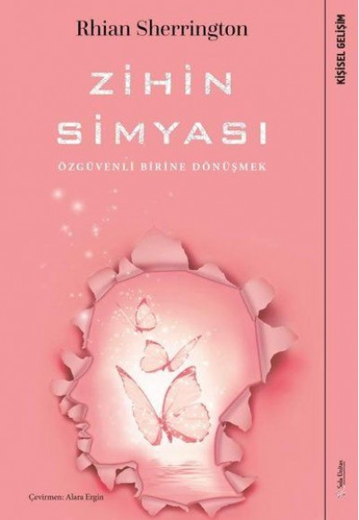 Zihin Simyası - Özgüvenli Birine Dönüşmek