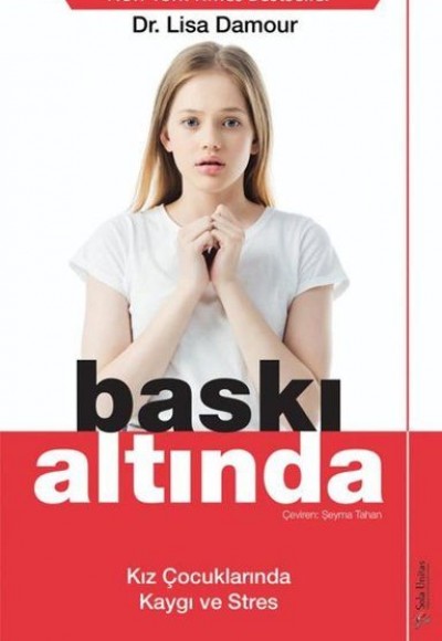 Baskı Altında - Kız Çocuklarında Kaygı ve Stres