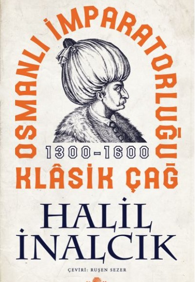 Osmanlı İmparatorluğu Klasik Çağ, 1300-1600