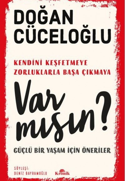 Var Mısın? - Güçlü Bir Yaşam İçin Öneriler