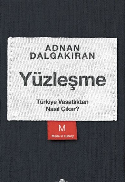 Yüzleşme - Türkiye Vasatlıktan Nasıl Çıkar?