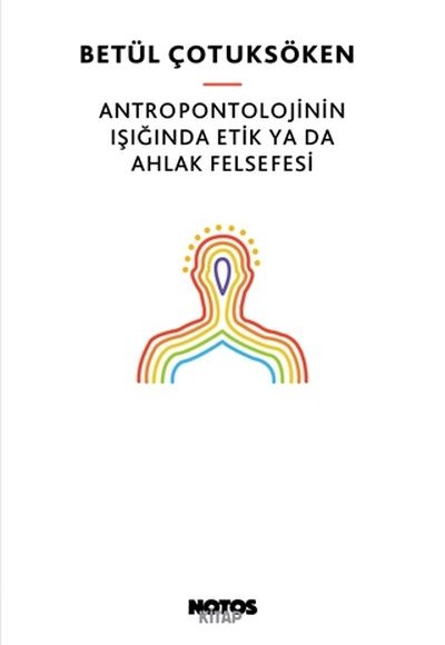 Antropontolojinin Işığında Etik Ya Da Ahlak Felsefesi