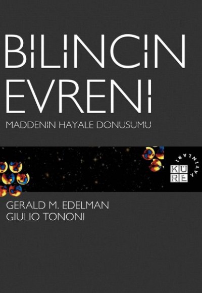 Bilincin Evreni Maddenin Hayale Dönüşümü