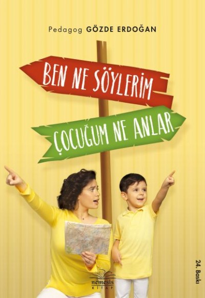 Ben Ne Söylerim Çocuğum Ne Anlar