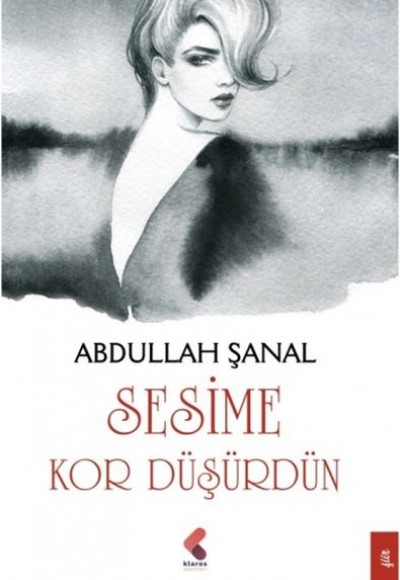 Sesime Kor Düşürdün