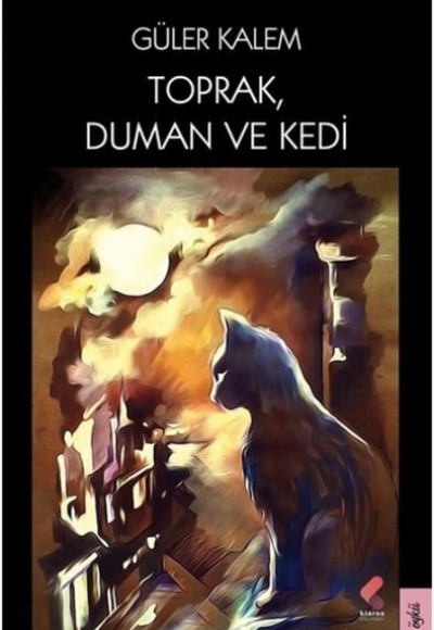 Toprak, Duman ve Kedi