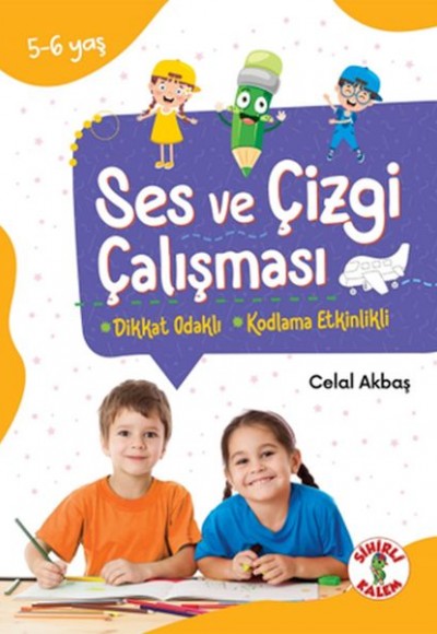 Dikkat Odaklı Etkinlik Kitabı Ses ve Çizgi Çalışması 5-6 Yaş