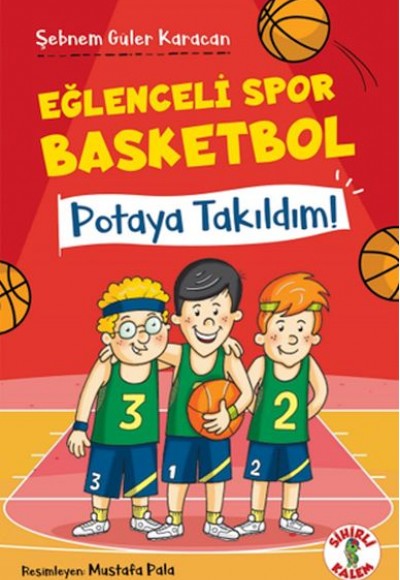 Eğlenceli Spor Basketbol – Potaya Takıldım!