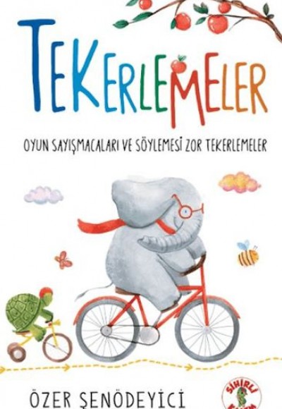 Tekerlemeler - Oyun Sayışmacaları ve Söylemesi Zor Tekerlemeler Tekerlemeler - Oyun Sayışmacaları ve Söylemesi Zor Tekerlemeler
