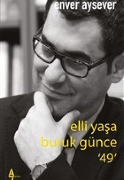 Elli Yaşa Buruk Günce 49