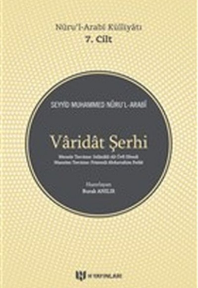 Varidat Şerhi - Nurul-Arabi Külliyatı 7. Cilt