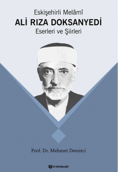 Eskişehirli Melami Ali Rıza Doksanyedi Eserleri ve Şiirleri Eskişehirli Melami Ali Rıza Doksanyedi Eserleri ve Şiirleri