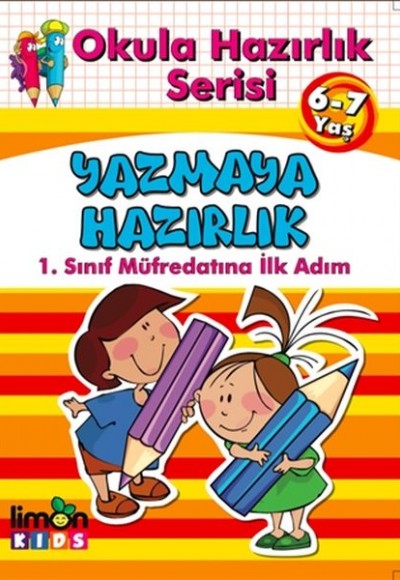 Okula Hazırlık Serisi 6-7 Yaş Yazmaya Hazırlık