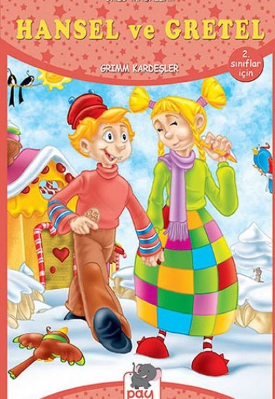 Hansel ve Gretel - Ünlü Masallar - 2. Sınıflar İçin