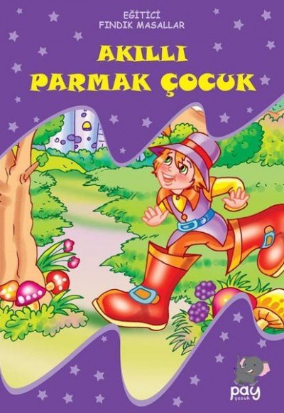 Akıllı Parmak Çocuk - Eğitici Fındık Masallar