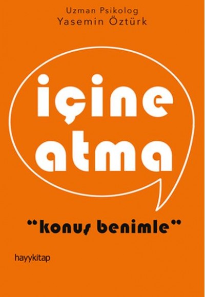 İçine Atma - Konuş Benimle