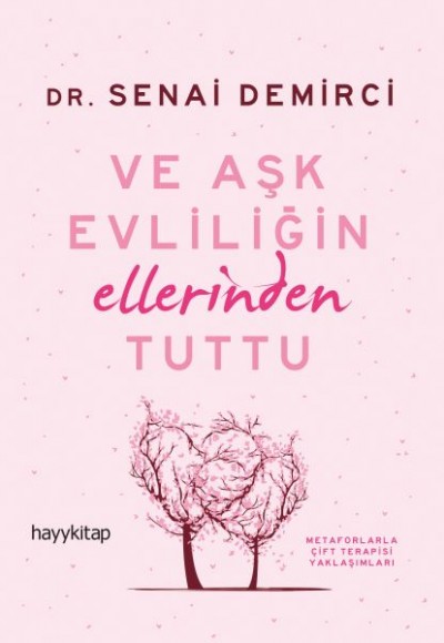 Ve Aşk Evliliğin Ellerinden Tuttu