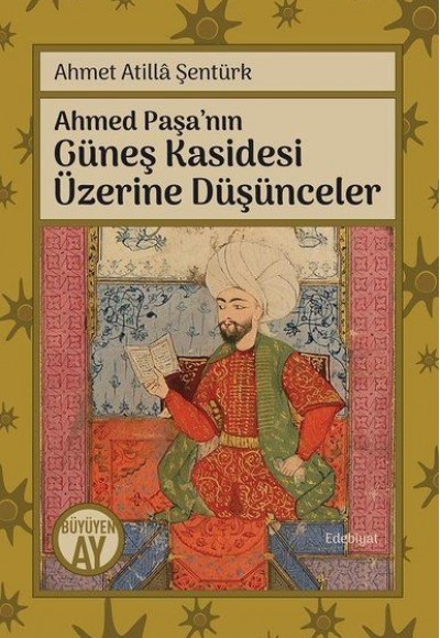 Ahmed Paşa’nın Güneş Kasidesi Üzerine Düşünceler