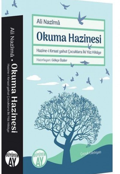 Okuma Hazinesi - Hazine-i Kıraat yahut Çocuklara İki Yüz Hikaye