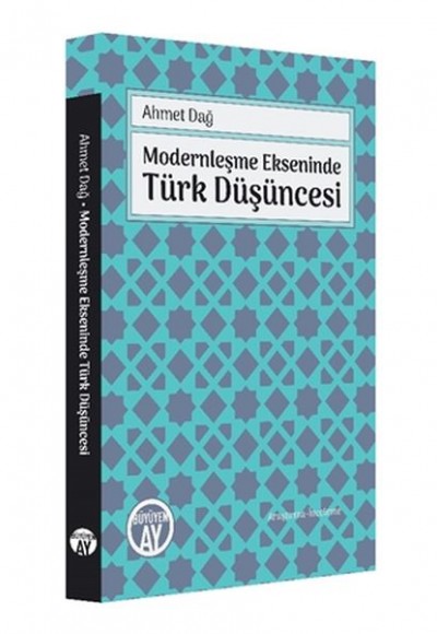 Modernleşme Ekseninde Türk Düşüncesi